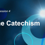 Formation for Catechists – Week 4 – The Catechism